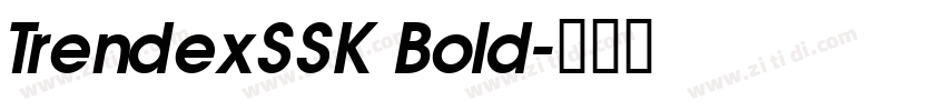 TrendexSSK Bold字体转换